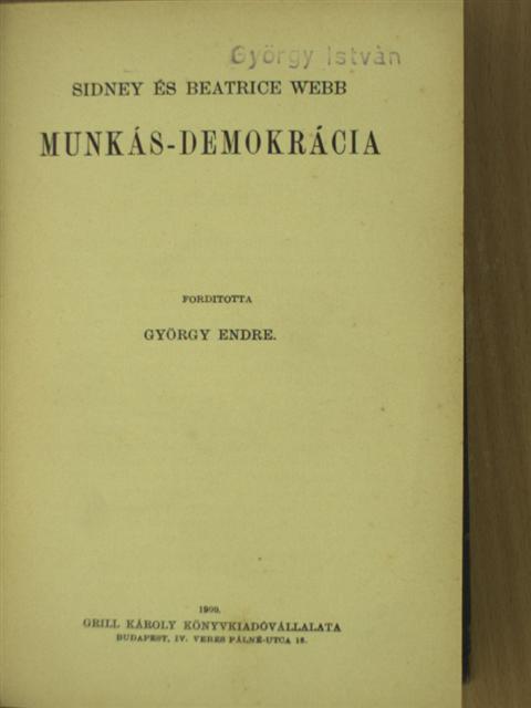 Beatrice Webb - Munkás-demokrácia I. (töredék) [antikvár]