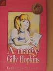 Katherine Paterson - A Nagy Gilly Hopkins [antikvár]