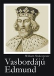 William Shakespeare - Vasbordájú Edmund [eKönyv: epub, mobi]