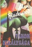 BLACKWOOD, ALAN - Vakok királysága [antikvár]