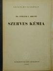 Dr. Straub F. Bruno - Szerves kémia [antikvár]