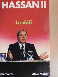 Hassan II - Le défi [antikvár]
