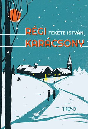 Fekete István - Régi karácsony