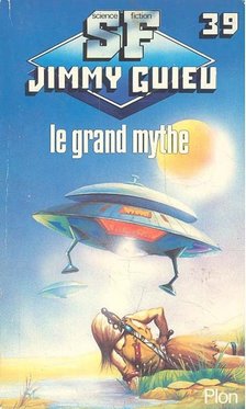GUIEU, JIMMY - Le Grand mythe [antikvár]