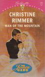 Christine Rimmer - Man Of The Mountain [antikvár]
