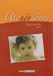 Győri Erika - Utónévkönyv - lánynevek [antikvár]