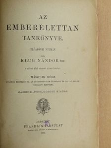 Klug Nándor - Az emberélettan tankönyve II. (töredék) [antikvár]