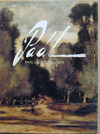 Bényi László - Paál László 1846-1879 [antikvár]