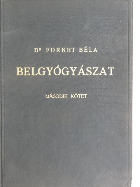 Dr. Fornet Béla - Belgyógyászat II. (töredék) [antikvár]