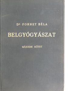 Dr. Fornet Béla - Belgyógyászat II. (töredék) [antikvár]