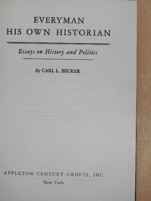 Carl L. Becker - Everyman his Own Historian [antikvár]