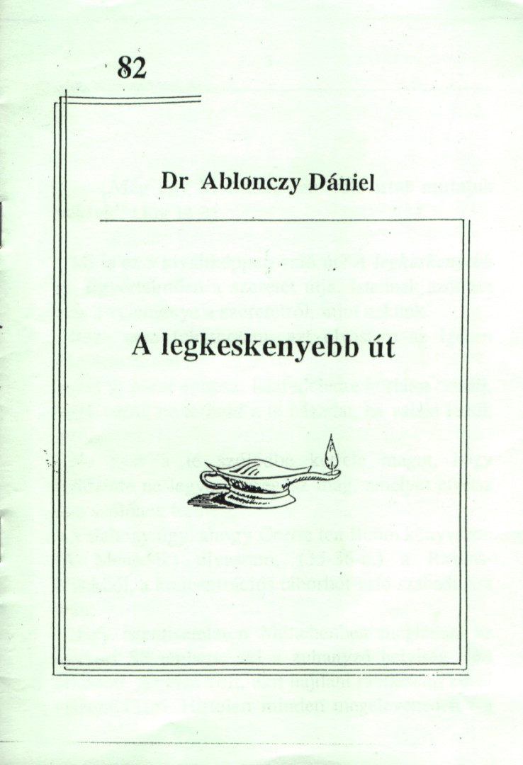 Dr. Ablonczy Dániel - A legkeskenyebb út [antikvár]