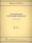 Ravel, Maurice - CINQ MELODIES POPULAIRES GRECQUES POR CHANT ET PIANO