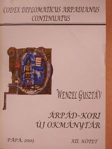 Wenzel Gusztáv - Árpád-kori új okmánytár XII. [antikvár]