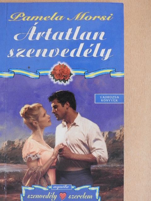 Pamela Morsi - Ártatlan szenvedély [antikvár]