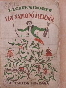 Eichendorff J. báró - Egy naplopó életéből [antikvár]