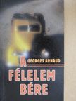 Georges Arnaud - A félelem bére [antikvár]