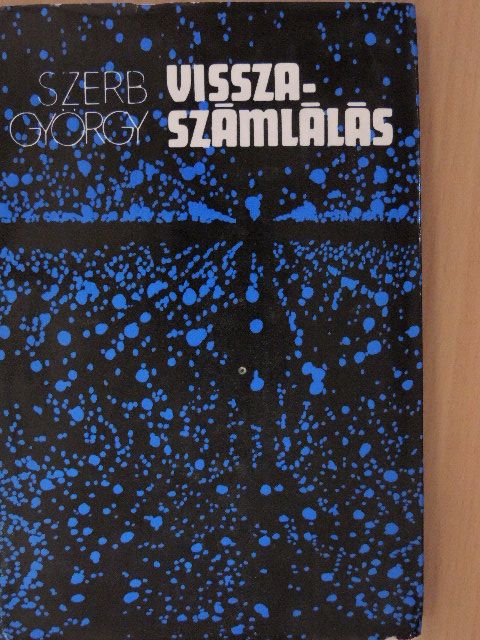 Szerb György - Visszaszámlálás [antikvár]