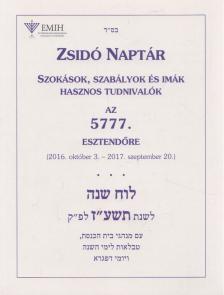 Nógrádi Bálint (szerk.) - Zsidó naptár az 5777. esztendőre [antikvár]