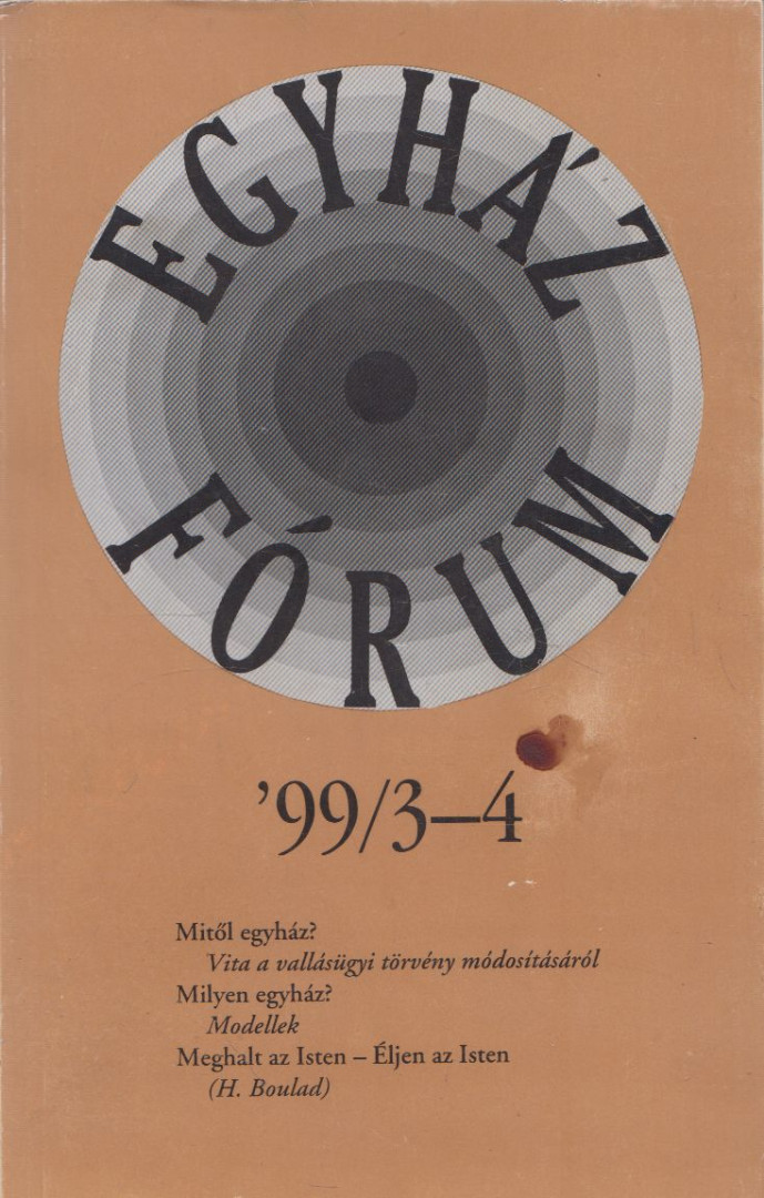WILDMANN JÁNOS - Egyház fórum '99/3-4 [antikvár]
