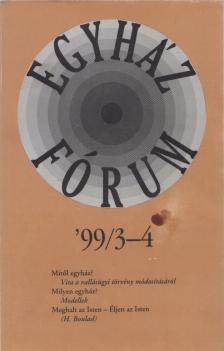 WILDMANN JÁNOS - Egyház fórum '99/3-4 [antikvár]