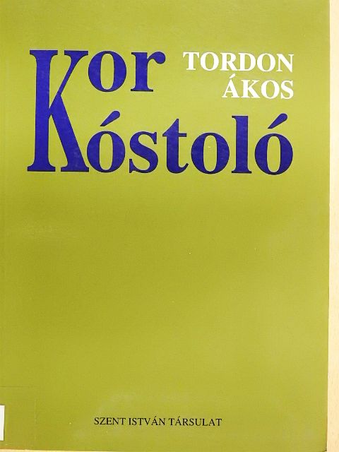 Tordon Ákos - KorKóstoló [antikvár]
