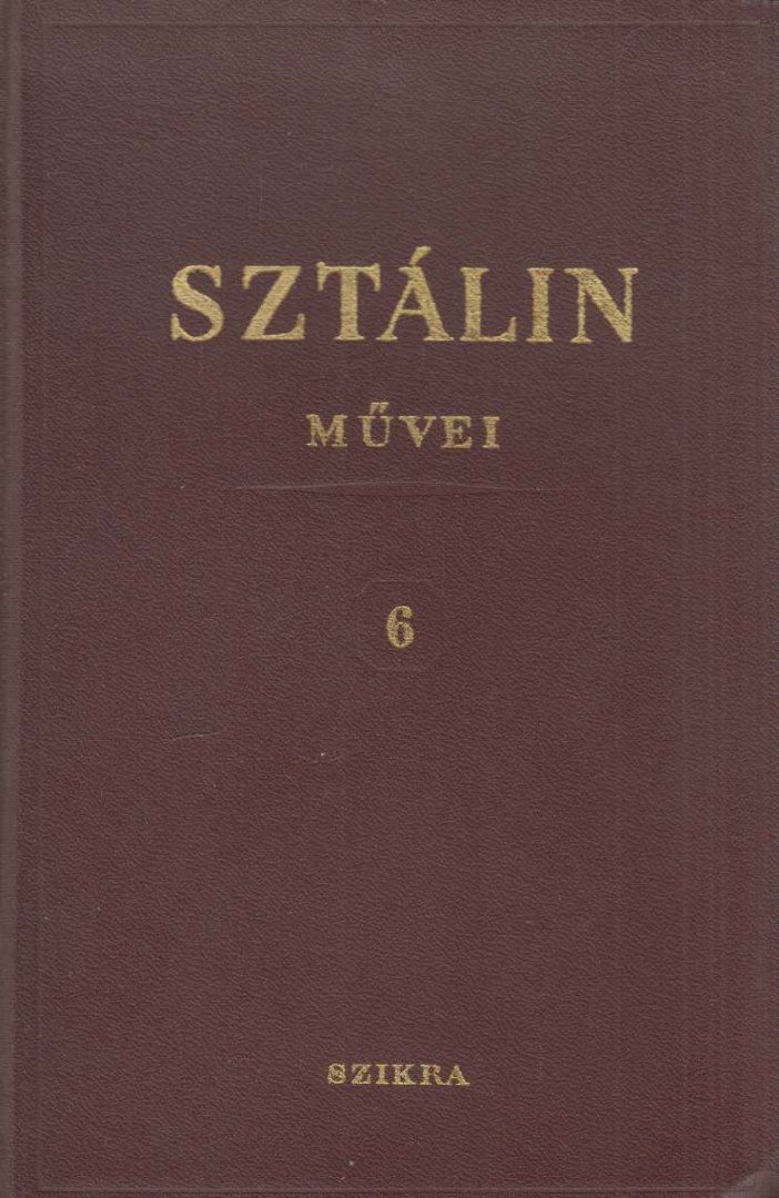 SZTÁLIN - I. V. Sztálin művei 6. [antikvár]