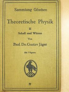 Dr. Gustav Jäger - Theoretische Physik II [antikvár]