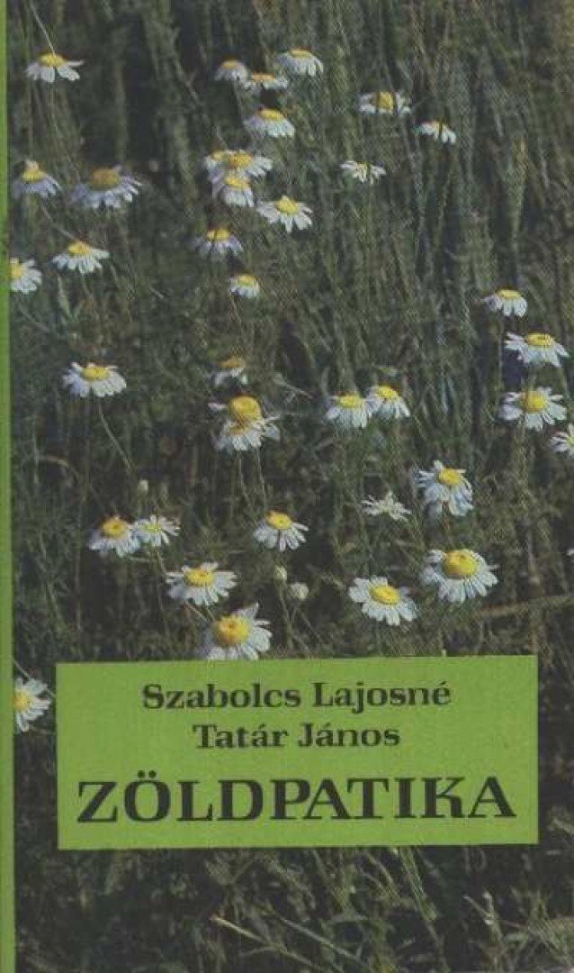 Szabolcs Lajosné, Tatár János - Zöldpatika [antikvár]