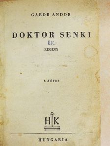 Gábor Andor - Doktor Senki I-II. [antikvár]