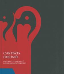 Kolozsváry Marianna - Csak tiszta forrásból [antikvár]