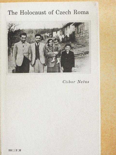 Ctibor Necas - The Holocaust of Czech Roma [antikvár]