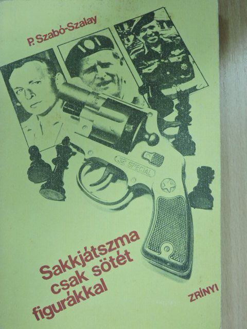 P. Szabó József - Sakkjátszma csak sötét figurákkal [antikvár]