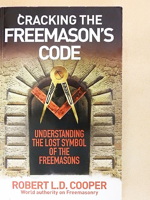 Robert L. D. Cooper - Cracking the Freemason's Code [antikvár]