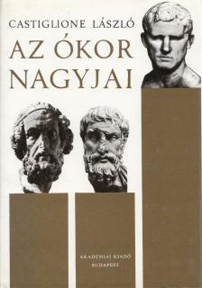 Castiglione László - Az ókor nagyjai [antikvár]