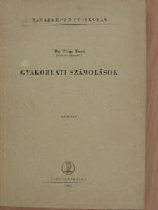 Dr. Perge Imre - Gyakorlati számolások [antikvár]