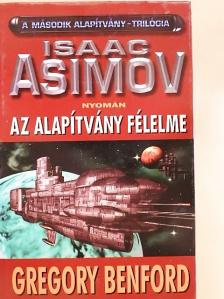 Gregory Benford - Az Alapítvány félelme [antikvár]