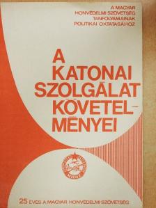 Ifj. Palkó Sándor - A katonai szolgálat követelményei [antikvár]