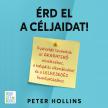 Peter Hollins - Érd el a céljaidat! [eHangoskönyv]