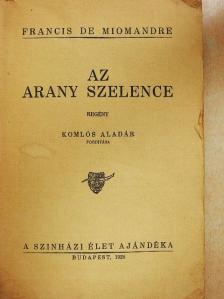 Francis de Miomandre - Az arany szelence [antikvár]