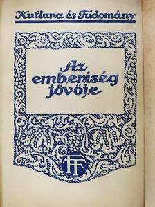 Heinrich Lhotzky - Az emberiség jövője [antikvár]