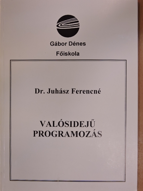 Dr. Juhász Ferencné - Valósidejű programozás [antikvár]