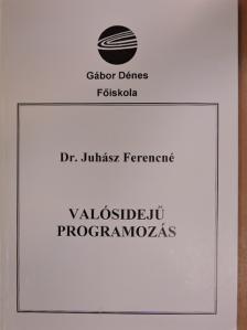 Dr. Juhász Ferencné - Valósidejű programozás [antikvár]