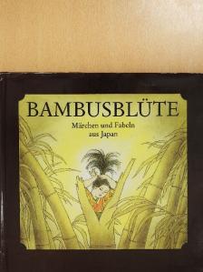 Anne Geelhaar - Bambusblüte [antikvár]
