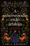 Kaufman Amy S. - A sherwoodi erdő árulója [eKönyv: epub, mobi]