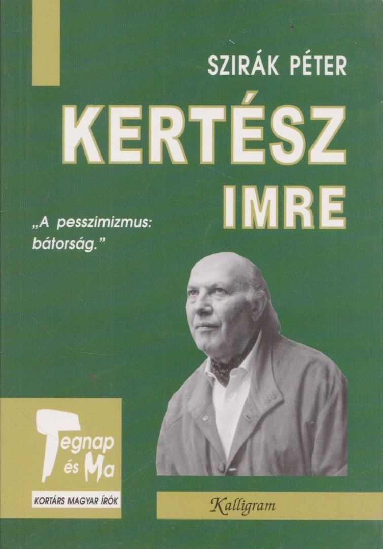 Szirák Péter - Kertész Imre [antikvár]
