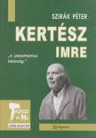 Szirák Péter - Kertész Imre [antikvár]