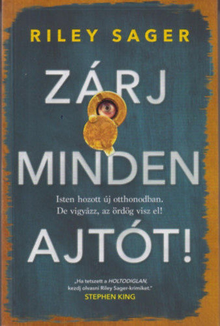 Riley Sager - Zárj minden ajtót! [antikvár]