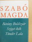 Szabó Magda - Bárány Boldizsár/Sziget-kék/Tündér Lala [antikvár]