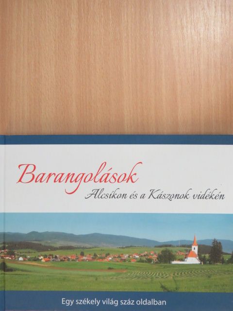 András Ignác - Barangolások Alcsíkon és a Kászonok vidékén [antikvár]